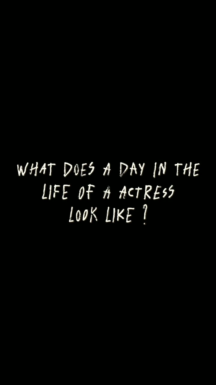 What does a day in the life of an actress look like?